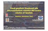 Studi geofisici finalizzati alla ... - ace-sap.it fileRelatore: Alessandro Vuan Studi geofisici finalizzati alla microzonazione sismica del centro storico di Spoleto Regione dell’Umbria