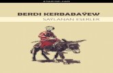 BERDI KERBABAÝEW - Ene dilim - Türkmen dili¤şim mazaly dil çykaryp, saýrap başlandan soň, çagajyklar hemişeonuňdaşynaegrilişerdiler. Olçagajyklaryhemişegüldü-rip ýöreni