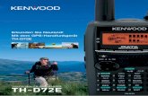 Erkunden Sie Neuland! Mit dem GPS-Handfunkgerät TH-D72E · Kenwood behält sich das Recht vor, die technischen Daten und die Eigenschaften ohne Vorankündigung zu ändern. Die technischen