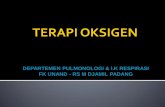 DEPARTEMEN PULMONOLOGI & I.K RESPIRASI FK UNAND - …paru.fk.unand.ac.id/wp-content/uploads/2018/05/terapi-oksigen.pdf- contoh : eksaserbasi akut PPOK, overdosis obat, ‘sleep apnea’