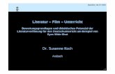 Literatur – Film – Unterricht - uni-bielefeld.de · -3 Literatur – Film – Unterricht Intention: • Deutschunterricht soll Literaturverfilmung als eigenständiger Filmgattung