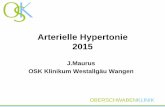Arterielle Hypertonie 2015 - Oberschwabenklinik · Arterielle Hypertonie Definition Epidemiologie Diagnostik Therapie . OBERSCHWABENKLINIK Patienten Blutdruckziele Patienten 60 Jahre