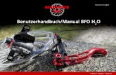 Benutzerhandbuch/Manual BFO H2 - brakeforceone.de · BFO Originalzubehör erreicht – BFO Bremsscheibe, BFO Bremsbeläge, BFO Adapter. Verwenden Sie BFO Originalzubehör bevorzugt.