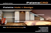 Palette Holz + Design · perfect rooms Palette Holz + Design Umfangreiche Hersteller-Bibliotheken SCHREINER TISCHLER LADENBAU MÖBELDESIGN Die 3D-Branchenlösung für Vorgedachte
