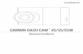 GARMIN DASH CAM Benutzerhandbuch 45/55/65Wstatic.garmin.com/pumac/DashCam_45-55_OM_DE.pdf · Erste Schritte WARNUNG Lesen Sie alle Produktwarnungen und sonstigen wichtigen Informationen