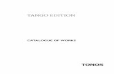TANGO EDITION - tonosmusic.com · Tango“ der Durchbruch gelang und er damit weltweit Begeisterungsstürme entfachte, saß am Klavier ein junger Musiker namens Pablo Ziegler. Zehn