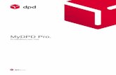MyDPD Pro. - cbc-logistics.com · Version 2.2: Relaunch RPP ... 9 2.1.2 Startseite im Detail Die Startseite bietet Ihnen auf einen Blick die wichtigsten Informationen. Hier finden