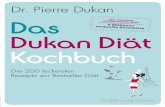 Das Kochbuch zur Bestsellerdiät– Dr. Pierre Dukan ein Must ... · Dr. Pierre Dukan Das Dukan-Diät-Kochbuch Dukan-Diät-Kochbuch Das Kochbuch zur Bestsellerdiät– ein Must-have
