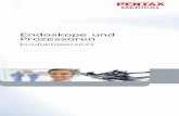 Endoskope und Prozessoren - PENTAX Medical (Global) · 10 11 High-Resolution-Videoendoskope High-Resolution-Ultraschall-Videoendoskope PENTAX „Clean Cap-System“ > abnehmbare Kappe