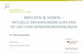 FA Wind Brechen & Sieben - fachagentur-windenergie.de · 2 © Fachagentur Windenergie an Land BRECHEN & SIEBEN – AKTUELLE ERFAHRUNGEN ZUM END OF LIFE VON WINDENERGIEANLAGEN 1. Betroffener