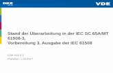 Stand der Überarbeitung in der IEC SC 65A/MT 61508-3 ...conference.vde.com/fs/2017/Vortragsfolien/Documents/Überarbeitung-IEC61508_A... · - Ein “new work item proposal” für