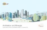 Architektur und Minergie - bau-energie.ch · Architektur und Minergie Andreas Meyer Primavesi, Geschäftsleiter Minergie, 16. November 2018