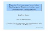 ehem. VKTA Rossendorf e.V. - niese-mohorn.deE4t/niese_2.pdfFluss der Neutronen aus kosmischer Strahlung und Gesteinen in ober- und unterirdischen Messpositionen Fluss der Neutronen