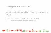 Erfaringer fra GUDP-projekt - lbst.dk · Intensiv mobil svineproduktion integreret i markdriften ‘SV-AR’ Periode: 4 år - Start 1. januar 2017 - Slut 31. december 2020 PL: Else