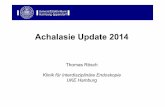 Achalasie Update 2014 - GGHBB · ACHALASIE Karzinomrisiko 10-50 fach erhöht OR 28 prospektive Studie* Mortalität an Öso-Ca gleich wie Bev. Überwachung ab 10 Jahre ?
