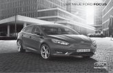 Der NeUe ForD Focus - auto motor und sport · 2011 gewählt. euroncap.com, 08/2012 Der Ford Focus ist weltweit als erstes Fahrzeug mit vier EURO NCAP„Advanced Rewards“-Sonderauszeichnungen