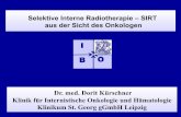 Selektive Interne Radiotherapie – SIRT aus der Sicht des ...2011.radiologen-im-netz.de/PDF/Sa06KuerschnerScheibeHohdorf.pdf · Selektive Interne Radiotherapie – SIRT aus der Sicht