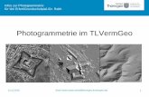 Photogrammetrie im TLVermGeo - thueringen.de · Infos zur Photogrammetrie für Uni Erfurt/Grundschulpäd./Dr. Raith 13.12.2018 Anett Seela (anett.seela@tlvermgeo.thueringen.de) 3