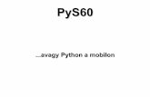 avagy Python a mobilon - users.nik.uni-obuda.huusers.nik.uni-obuda.hu/nagygabi/anyagok/python1_ny.pdf2010/11. tavasz nagy.gabriella@nik.uni-obuda.hu 11 Alapvetőtudnivalók zA Java-hoz