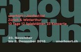 unerhört!-Jazzfestival Zürich & Winterthur 10 Tage 12 ... · Punkt.Vrt.Plastik führt die Möglichkeiten des emanzipierten freien Triospiels auf neue, kompositorisch erschlossene