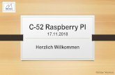 C-52 Raspberry PI - schulmedientage.de · Übersicht 1. Wer bin ich? 2. Lernsituationen mit dem Raspberry PI 3. Der Weg zu den Lernsituationen 4. Die Ziele des Unterrichts 5. Verwendete