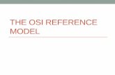 The OSI Reference Model fileTopik •Sejarah OSI •Layer pada OSI •Konsep dan kegunaan layer •Interaksi antar layer pada OSI •Data enkapsulasi •Model referensi OSI dan TCP/IP