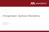 Pengenalan Aplikasi Mendeley - rekayasamesin.ub.ac.id Presentation - ID.pdf · Apa itu Mendeley? Desktop Web Mobile • Perangkat Lunak gratis untuk Akademik • Cross-Platform (Win/Mac/Linux)