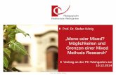 „Mono oder Mixed? Möglichkeiten und Grenzen einer Mixed ...zebip.ph-weingarten.de/fileadmin/redaktuere/Subdomains/Zentrum_fuer... · of one or more analysis types combined with