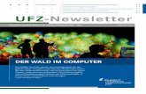 Themen dieser Ausgabe: S. 2 S. 4 STANDPuNKT ... · Der WAlD im CompUTer. 2 uFZ-Newsletter | Februar 2012 Helmholtz-Zentrum für Umweltforschung – UFZ über zehn Jahren daran, dieser