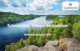 Tulorekisteri: Tietojen korjaaminen - vero.fi · ilmoitusta merkitsemällä liikasuorituksen perusteettomaksi eduksi 7.5.2018 . Lisämaksu