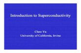 Introduction to Superconductivity - ps.uci.educyu/p238C/LectureNotes/Superconductivity/IntroTo... · Meissner Effect • Magnetic field expelled. Superconducting surface current ensures