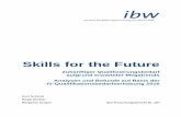 Skills for the Future - bibb.de · Bedeutungszunahme der Soft Skills, einer erhöhten Wissensintensität in Berufsfeldern, veränderte Wertschöpfungskett en, Bedarf an flexibleren