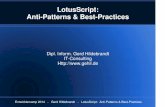 LotusScript: Anti-Patterns & Best-Practices · - Klarheit (Struktur & Ablauf sind ohne vorhergehende 'Tiefenanalyse' erkennbar) - Robustheit (Error-Handling, konfigurierbar, geringe