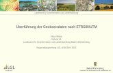 Überführung der Geobasisdaten nach ETRS89/UTM - lgl-bw.de · - der vom Land bereitgehaltenen Datendienste und Shop-Lösungen für Geobasisdaten auf ETRS89/UTM •Information von