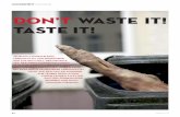 Don’t waste it! taste it! - Die ROSE · se mit dem System ‚Value Waste‘ Lebensmittelmüll an der Quelle erfasst. Die Großküche im Lourdes Hospital in Camden/Philadelphia fing