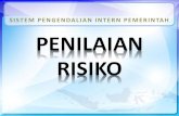 SISTEM PENGENDALIAN INTERN PEMERINTAH PENILAIAN RISIKObawas.mahkamahagung.go.id/rb/spip/sosialiasi/PENILAIAN_RESIKO.pdf · proses penilaian risiko. 2. menjelaskan metode penilaian