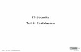IT-Security Teil 4: Restklassenwi.f4.htw-berlin.de/users/messer/LV/AI-ITSec-SS19/Folien/ISM-04/04... · ITSec – SS 2019 – Teil 4/Restklassen 4 Übersicht • Etwas Modulo-Arithmetik