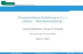 Praxisorientierte Einführung in C++ Lektion ... · Universität Bielefeld Neuroinformatics Group, CITEC Table of Contents Allgemeines Mehrfachvererbung Mehrfachvererbug - Namensau