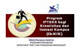 Program IPTEKS bagi Kreativitas dan Inovasi Kampuslp3m.ummgl.ac.id/wp-content/uploads/2016/03/PROF.-DR.-OKID-PARAMA... · Program IPTEKS bagi Kreativitas dan Inovasi Kampus (Ib-KIK)