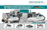 Kolbenkompressoren RENNER Kolbenkompressoren file2 RENNER Kompressoren – Druckluft für alle Fälle! Als mittelständisches Familienunternehmen befasst sich RENNER seit der Gründung