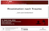Reanimation nach Traumap100527.typo3server.info/images/DIVIKongress/DIVI2015/03.12.2015... · m) Intensive Care Medicine and Anaesthesia, Southmead Hospital, North Bristol NHS Trust,