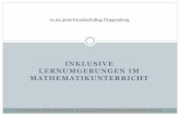 INKLUSIVE LERNUMGEBUNGEN IM MATHEMATIKUNTERRICHTvdsniedersachsen.de/wp-content/uploads/2016/02/160201inklusive... · INKLUSIVE LERNUMGEBUNGEN IM MATHEMATIKUNTERRICHT Ina Medeke, Anne-Frank-Str.
