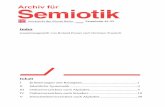Index [] · Erläuterungen zum Bestandsverzeichnis des Archivs für Semiotik, UdK Berlin Seite 1 von 42 Es liegt eine ausführliche Auflistung der Ordner und Zeitschriften nach Standort