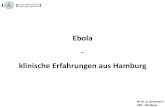 Ebola# 0## klinische#Erfahrungen#aus#Hamburg - bfr.bund.de · (Experimentelle)#Therapieop=onen Präparat Wirkmechanismus Stand#der#Entwicklung Brincidofovir orales)Nukleosidanalogon