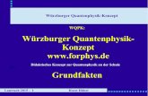 Würzburger Quantenphysik-Konzept WQPK: Würzburger ... · Würzburger Quantenphysik-Konzept ... download.html. Lautrach 2015 - 18 Horst Hübel Würzburger Quantenphysik-Konzept Vielen