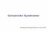 Geriatriske Syndromer - DSG syndromer... · Hvad er et Geriatrisk Syndrom •The term is used to capture those clinical conditions in older persons that do not fit into discrete disease
