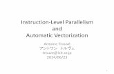 Instruction-Level Parallelism and Automatic Vectorizationtrouve.sakura.ne.jp/lectures/20140623_autoSIMD.pdf · Instruction-Level Parallelism and Automatic Vectorization Antoine Trouvé