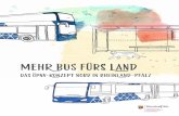 MehR Bus fürs Land - mwvlw.rlp.de · Das ÖPNV-Konzept Nord ist ein Gemeinschaftsprojekt des Ministeriums für Wirtschaft, Verkehr, Landwirtschaft und Weinbau Rheinland-Pfalz (MWVLW)