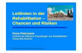 Leitlinien in der Rehabilitation – Chancen und Risiken · Was sind Leitlinien? Grundgedanke: Handeln und Entscheidungen in der Rehabilitation sollen nicht nur durch individuelle