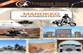 MAROKKO - hispania-tours.com · che Architektur noch an die Dörfer Andalusi-ens erinnert. Tag 3 : Chefchaouen - Fes An unserem ersten vollen Fahrtag auf afri-kanischem Boden, genießen